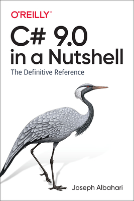 C# 9.0 in a Nutshell: The Definitive Reference cover