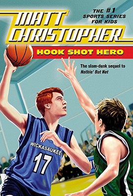 Hook Shot Hero: A Nothin' But Net Sequel Cover Image