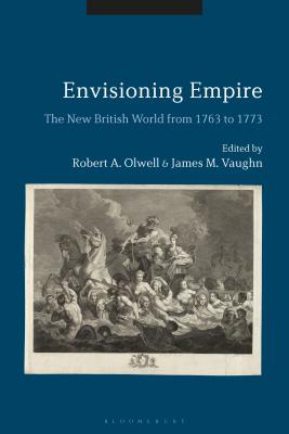 Envisioning Empire: The New British World from 1763 to 1773 Cover Image