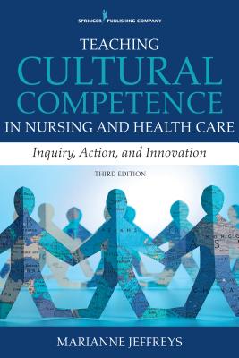 Cover for Teaching Cultural Competence in Nursing and Health Care