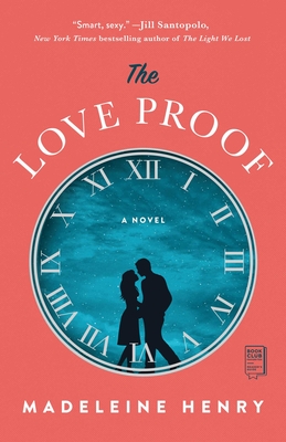 The Love Proof: A Novel