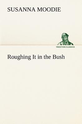 Roughing It in the Bush Cover Image