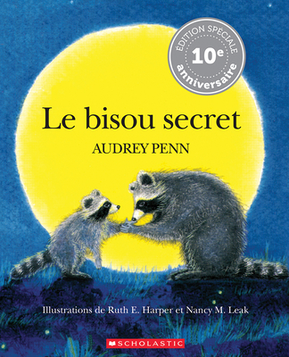 Le Bisou Secret = The Kissing Hand Cover Image