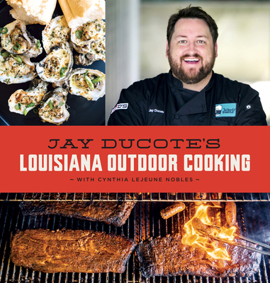 Jay Ducote's Louisiana Outdoor Cooking Cover Image