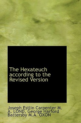 The Hexateuch According to the Revised Version Cover Image