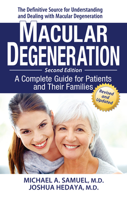 Macular Degeneration: A Complete Guide for Patients and Their Families Cover Image