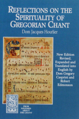 Reflections on the Spirituality of Gregorian Chant Cover Image