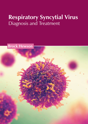 Respiratory Syncytial Virus: Diagnosis and Treatment Cover Image