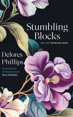 Stumbling Blocks and Other Unfinished Work Cover Image