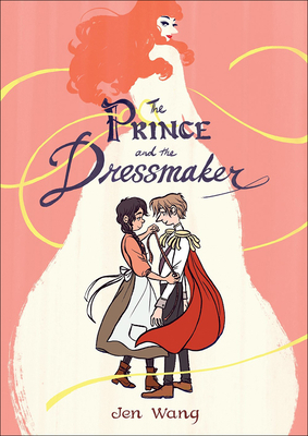 The Prince and the Dressmaker By Jen Wang Cover Image