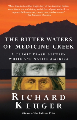 The Bitter Waters of  Medicine Creek: A Tragic Clash Between White and Native America Cover Image