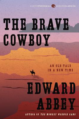 The Brave Cowboy: An Old Tale in a New Time Cover Image
