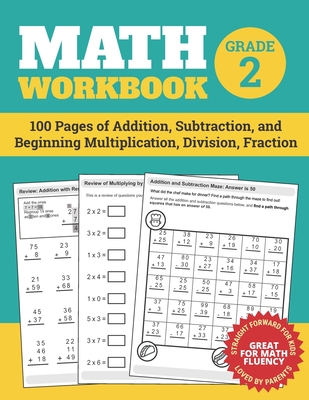 Math Workbook Grade 2: 100 Pages of Addition, Subtraction, and Beginning Multiplication, Division, Fraction (Math Workbooks #2) Cover Image