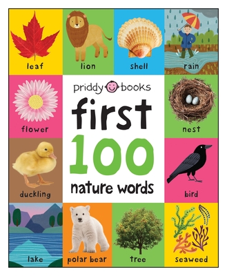 First 100 Padded: Nature Words By Roger Priddy Cover Image