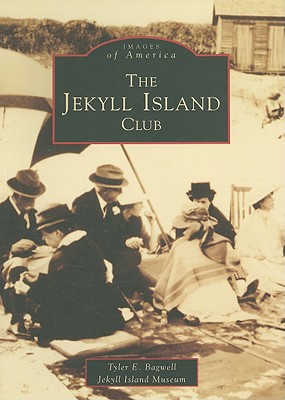 The Jekyll Island Club (Images of America)