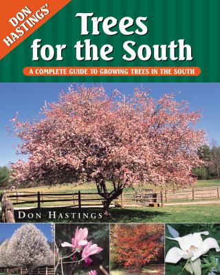 Trees for the South: A Complete Guide to Growing Trees in the South Cover Image