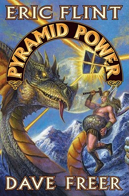 Pyramid Power (Pyramid (Flint) #2) By Eric Flint, Dave Freer Cover Image