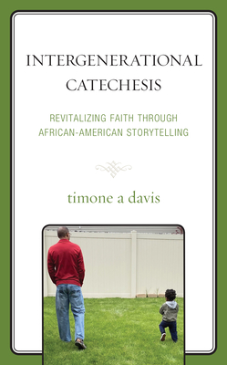 Intergenerational Catechesis: Revitalizing Faith through African-American Storytelling
