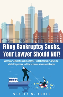 Filing Bankruptcy Sucks, Your Lawyer Should NOT! Cover Image