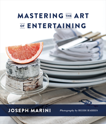 Mastering the Art of Entertaining By Joseph Marini Cover Image