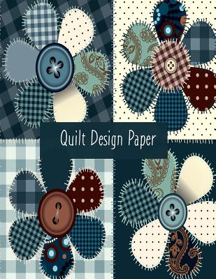 Quilt Design Paper: Designing Paper for Quilting and English Paper Piecing Cover Image