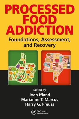 Processed Food Addiction: Foundations, Assessment, and Recovery Cover Image