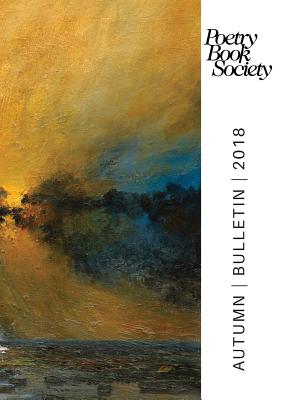 Poetry Book Society Autumn 2018 Bulletin Cover Image