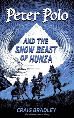 Peter Polo and the Snow Beast of Hunza Cover Image