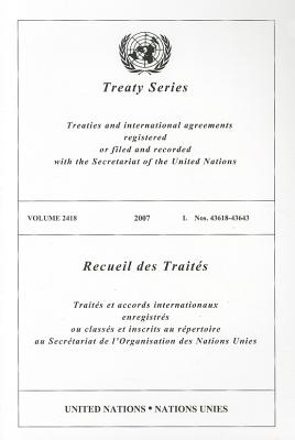 Treaty Series, Volume 2418: Treaties and International Agreements Registered or Filed and Recorded with the Secretariat of the United Nations By United Nations (Manufactured by) Cover Image