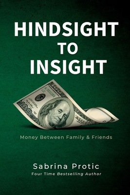 Hindsight To Insight By Sabrina Protic Cover Image