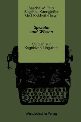 Sprache Und Wissen: Studien Zur Kognitiven Linguistik (Psycholinguistische Studien) Cover Image