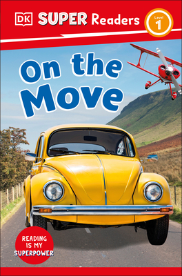 DK Super Readers Level 1 On the Move Cover Image