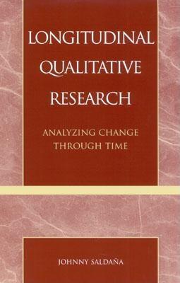 Longitudinal Qualitative Research: Analyzing Change Through Time Cover Image