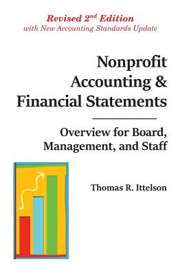 Nonprofit Accounting & Financial Statements: Overview for Board, Management, and Staff Cover Image