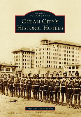 Ocean City S Historic Hotels (Images of America) Cover Image