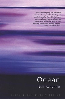 Ocean (Grove Press Poetry) By Neil Azevedo, Richard Howard (Foreword by) Cover Image