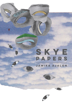Skye Papers By Jamika Ajalon Cover Image