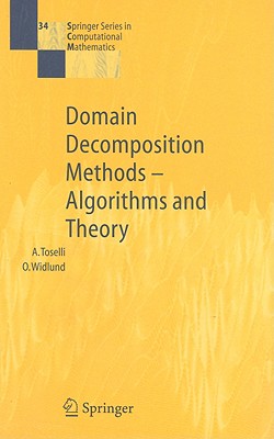 Domain Decomposition Methods--Algorithms and Theory (Springer Computational Mathematics #34)