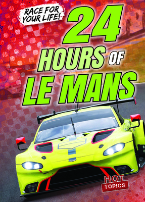 24 Hours of Le Mans By Kate Mikoley Cover Image