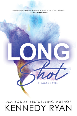 Long Shot (Hoops) By Kennedy Ryan Cover Image