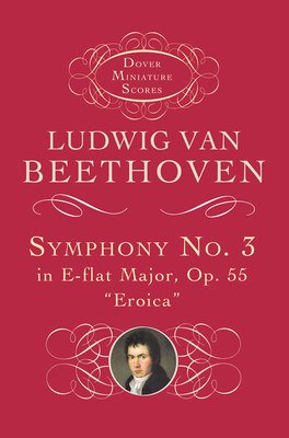 Symphony No. 3 in E-Flat Major, Op. 55: Eroica Cover Image