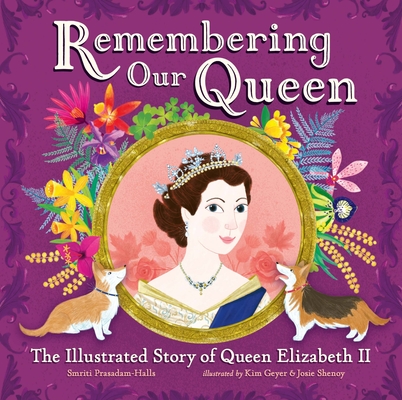 Remembering Our Queen: The Illustrated Story of Queen Elizabeth II Cover Image