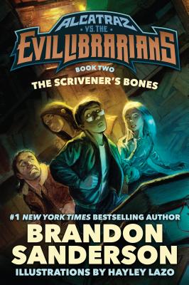 The Scrivener's Bones: Alcatraz vs. the Evil Librarians (Alcatraz Versus the Evil Librarians #2)