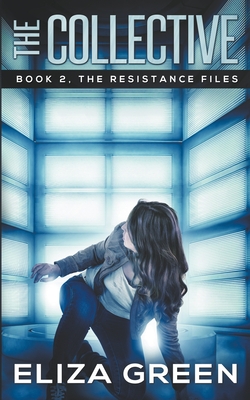 The Collective (The Resistance Files #2)