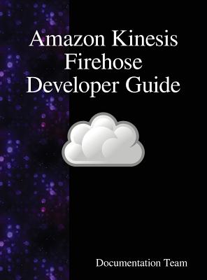 Amazon Kinesis Firehose Developer Guide Cover Image