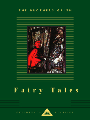 Fairy Tales: Brothers Grimm; Illustrated by Arthur Rackham (Everyman's Library Children's Classics Series) By Brothers Grimm, Arthur Rackham (Illustrator) Cover Image