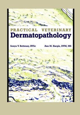Practical Veterinary Dermatopathology Cover Image