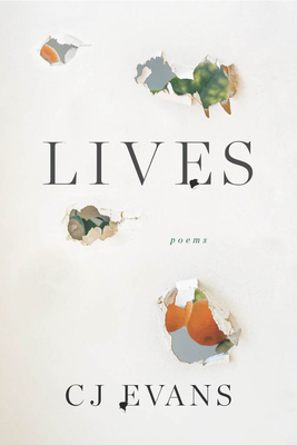 Lives By Cj Evans, Victoria Chang (Introduction by) Cover Image