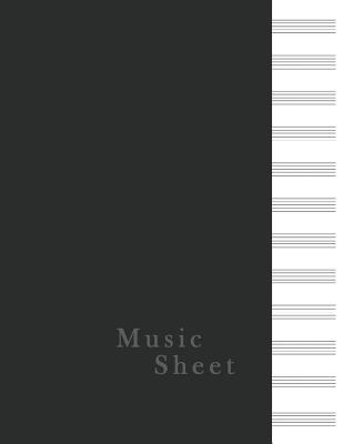 Sheet Music: Black Cover Standard Manuscript Paper Gifts for Music Lovers 8.5 Inches by 11.0 Inches By Olga Wit Cover Image
