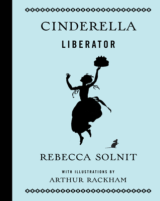 Cinderella Liberator (Fairy Tale Revolution)